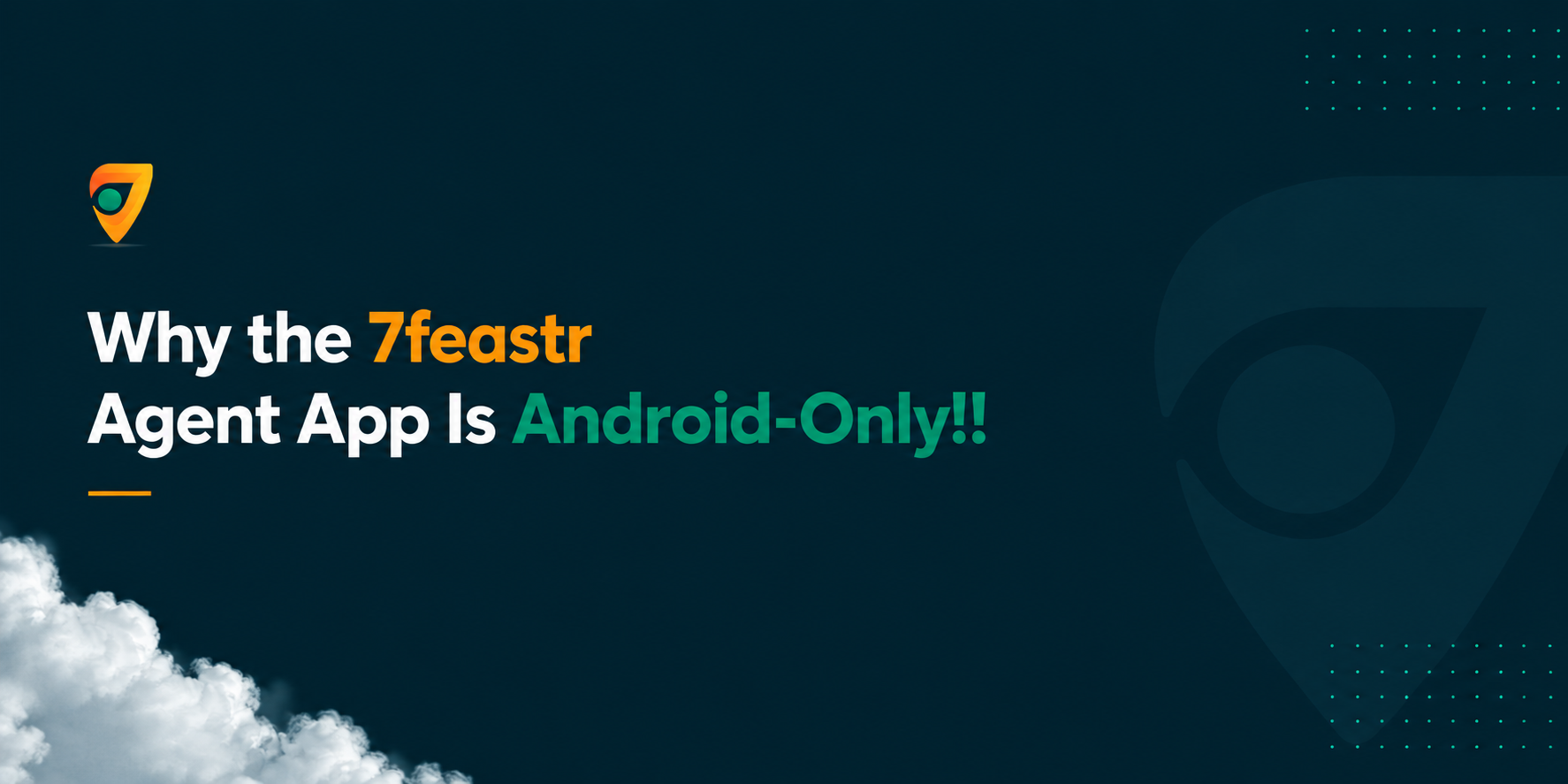 Why the 7feastr Agent App Is Android-Only‼️